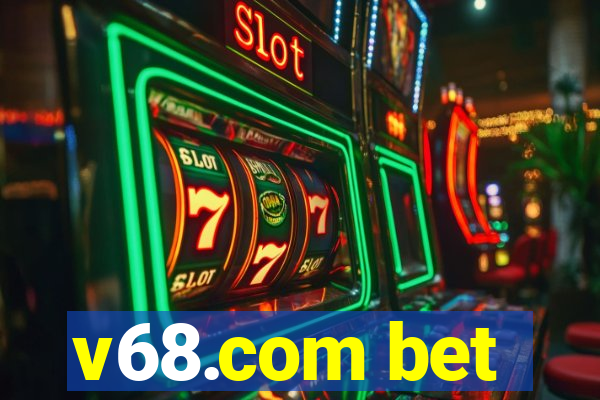 v68.com bet